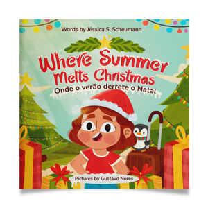 Where Summer Melts Christmas | Onde o Verão derrete o Natal