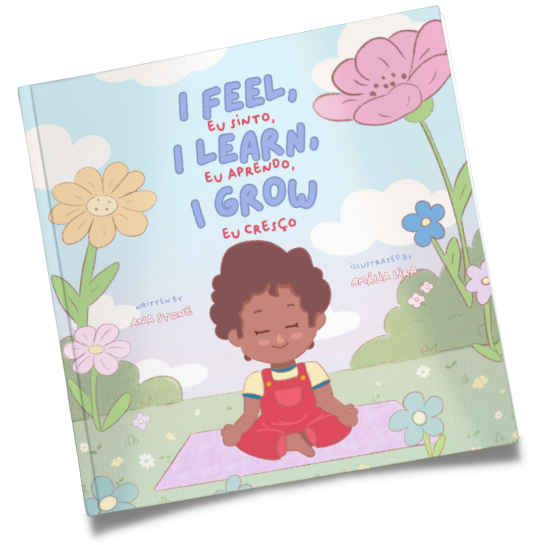 PRE ORDER | I Feel, I Learn, I Grow | Eu Sinto, Eu Aprendo, Eu Cresço